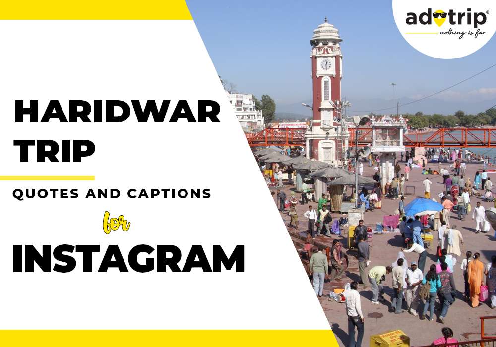 haridwar trip quotes and caption for instagram